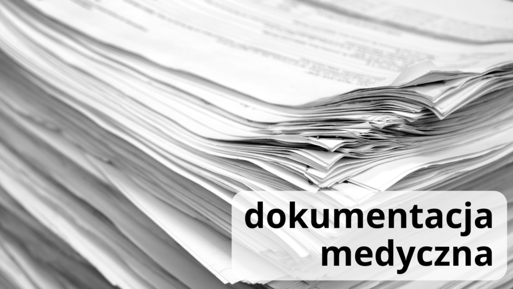 dokumentacja medyczna