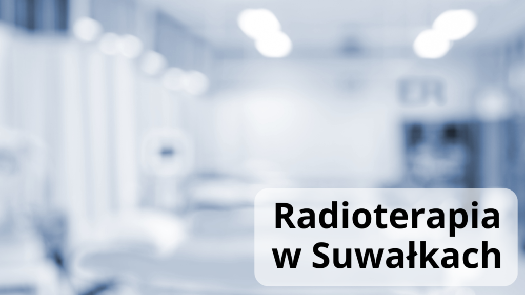 radioterapia w suwałkach